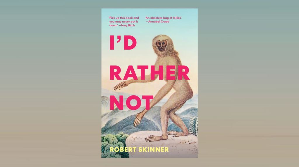 I’d Rather Not, by Robert Skinner&nbsp;(2023)