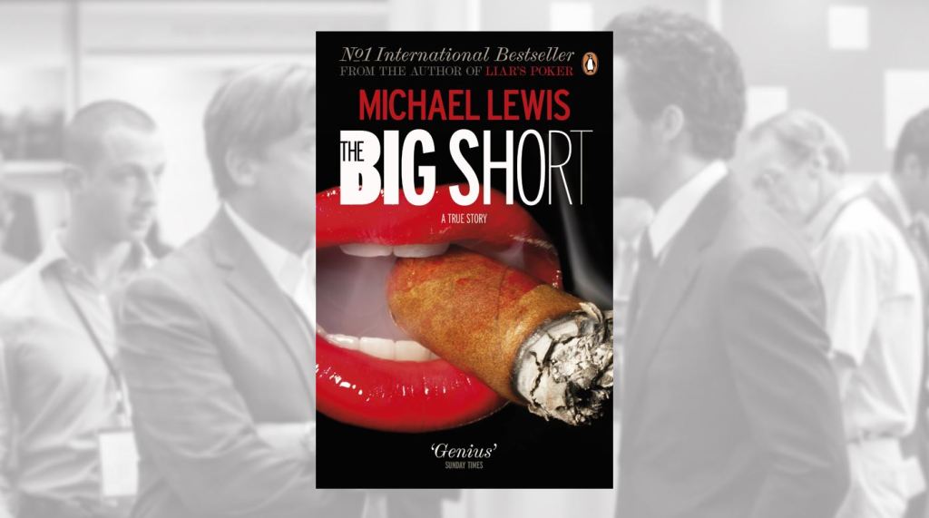 The Big Short, by Michael Lewis&nbsp;(2010)