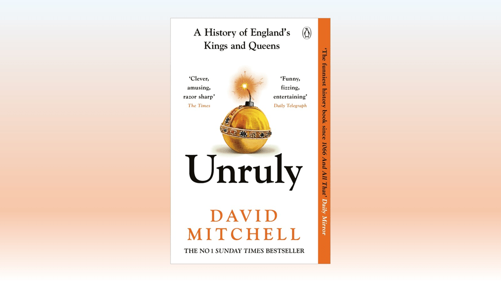 Unruly, by David Mitchell&nbsp;(2024)
