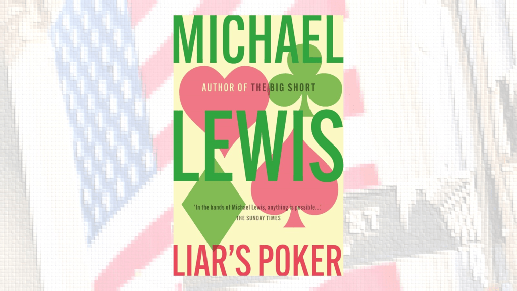 Lair’s Poker, by Michael Lewis&nbsp;(1989)