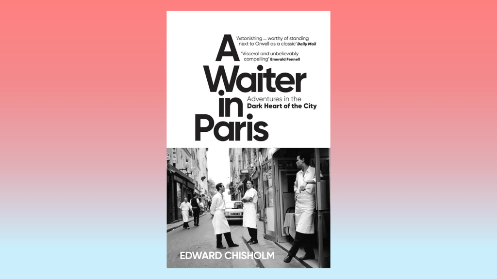 A Waiter in Paris, Edward Chisholm (2022)