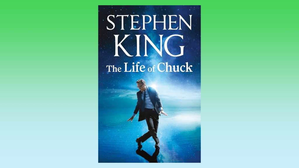 The Life of Chuck, Stephen King (2020)