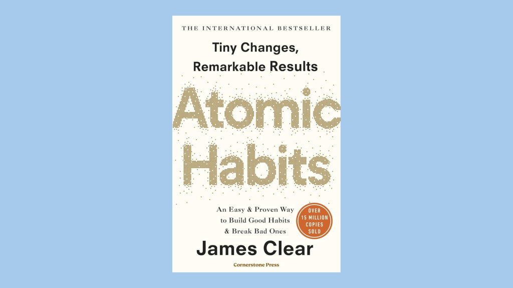 Atomic Habits, by James Clear (2018)