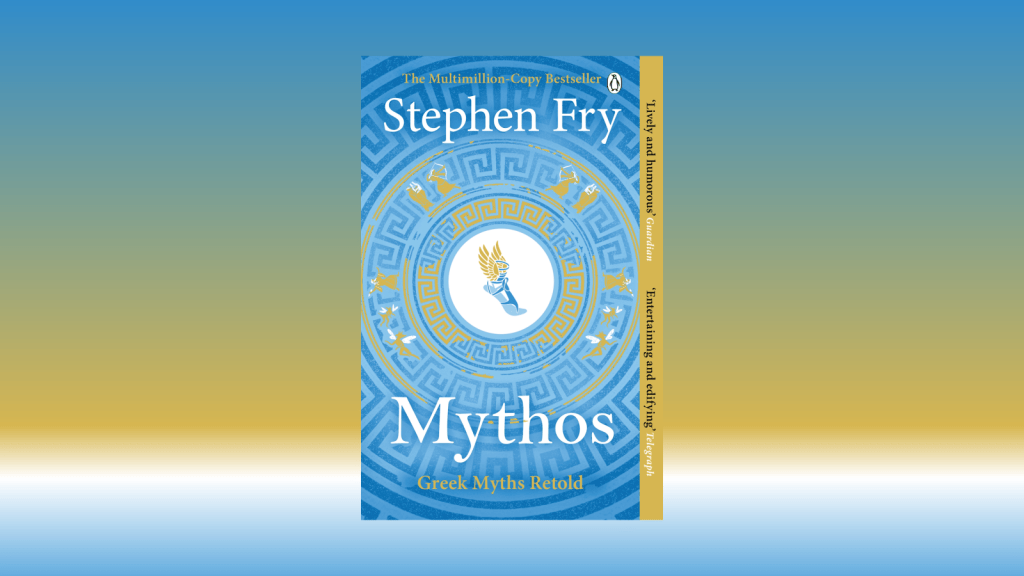 Mythos, by Stephen Fry (2017)
